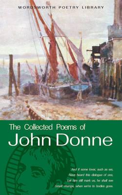 The Collected Poems of John Donne
