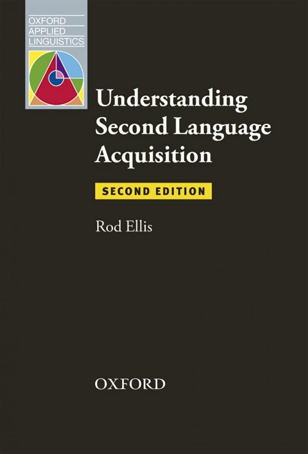 Understanding Second Language Acquisition: Second Edition (Oxford Applied Linguistics) 2nd Revised ed. Edition