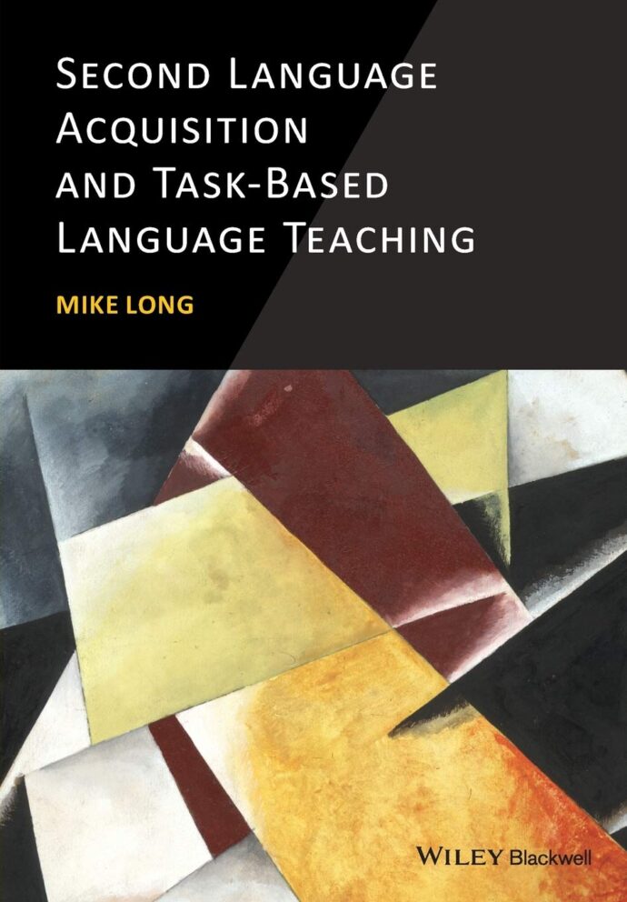 Second Language Acquisition and Task-Based Language Teaching 1st Edition