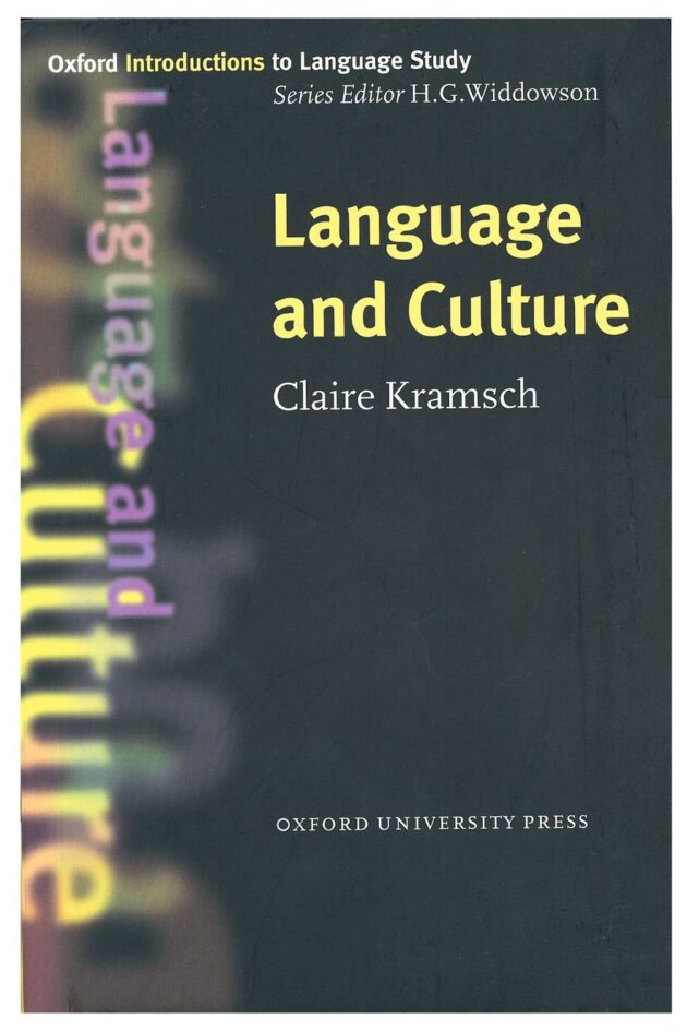Language and Culture (Oxford Introductions to Language Study) First Edition