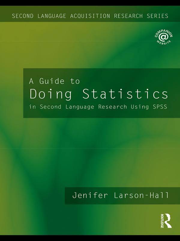 洋書 A GUIDE TO DOING STATISTICS IN SECOND LA 洋書 A GUIDE TO DOING STATISTICS IN SECOND LA A Guide to