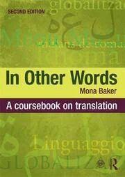 In Other Words A Coursebook on Translation